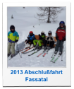 2013 Abschlufahrt Fassatal
