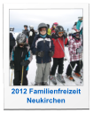 2012 Familienfreizeit Neukirchen