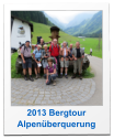 2013 Bergtour Alpenberquerung