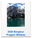 2020 Bergtour Pragser Wildsee